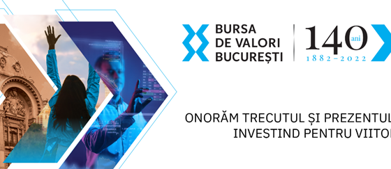 Bursa de Valori Bucuresti celebreaza 140 de ani de la infiintarea primei burse de valori mobiliare in Romania. Eveniment aniversar desfasurat sub Inaltul Patronaj al Presedintelui Romaniei