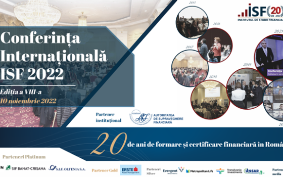 Azi- Conferinta Internationala ISF 2022 – 20 de ani de formare si certificare financiara in Romania